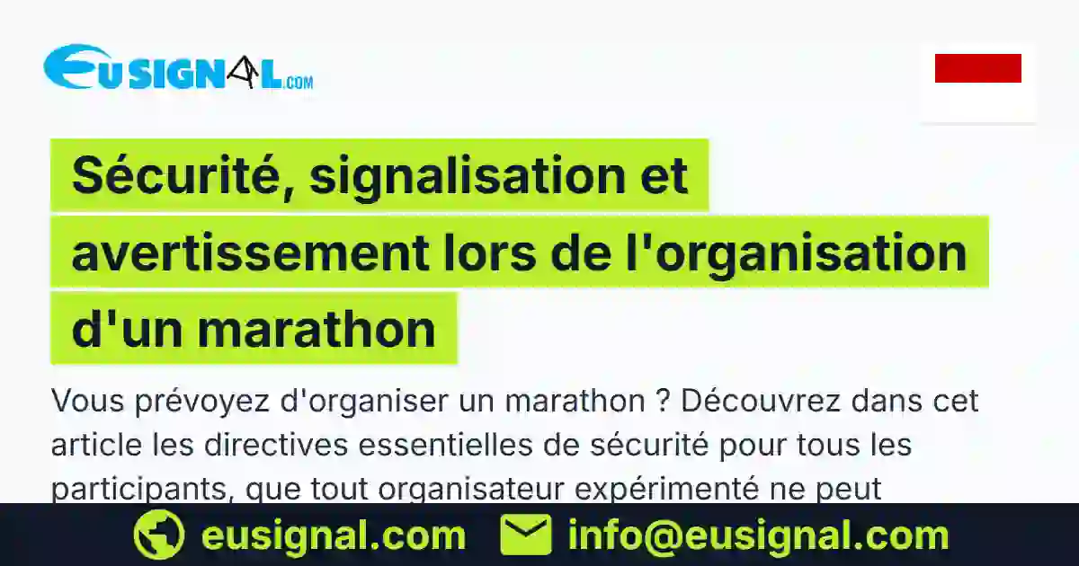 Sécurité, signalisation et avertissement lors de l'organisation d'un marathon EUSIGNAL Monaco