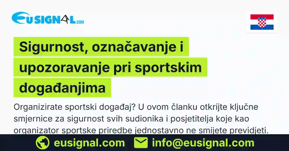 Sigurnost, označavanje i upozoravanje pri sportskim događanjima EUSIGNAL Hrvatska