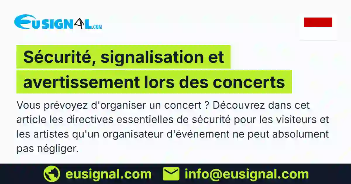 Sécurité, signalisation et avertissement lors des concerts EUSIGNAL Monaco