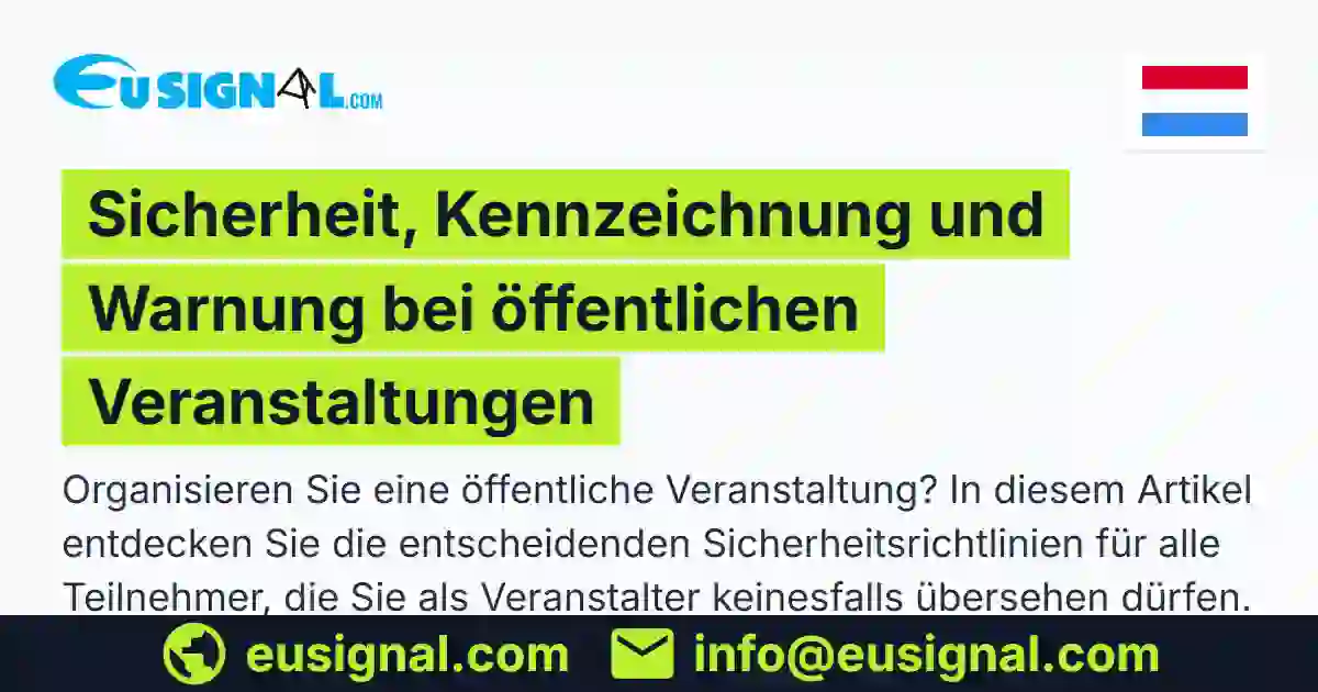 Sicherheit, Kennzeichnung und Warnung bei öffentlichen Veranstaltungen EUSIGNAL Lëtzebuerg