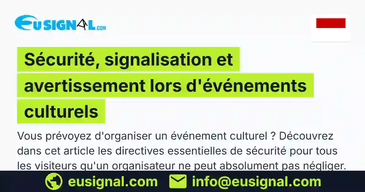 Sécurité, signalisation et avertissement lors d'événements culturels EUSIGNAL Monaco