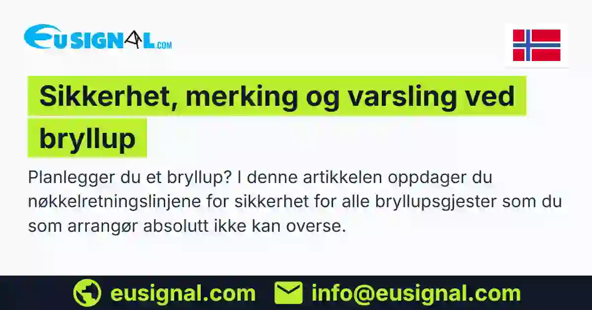 Sikkerhet, merking og varsling ved bryllup EUSIGNAL Norge