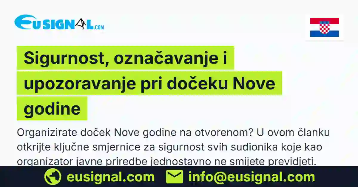 Sigurnost, označavanje i upozoravanje pri dočeku Nove godine EUSIGNAL Hrvatska