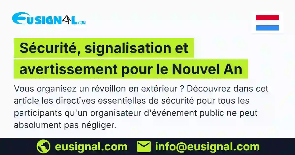Sécurité, signalisation et avertissement pour le Nouvel An EUSIGNAL Luxembourg
