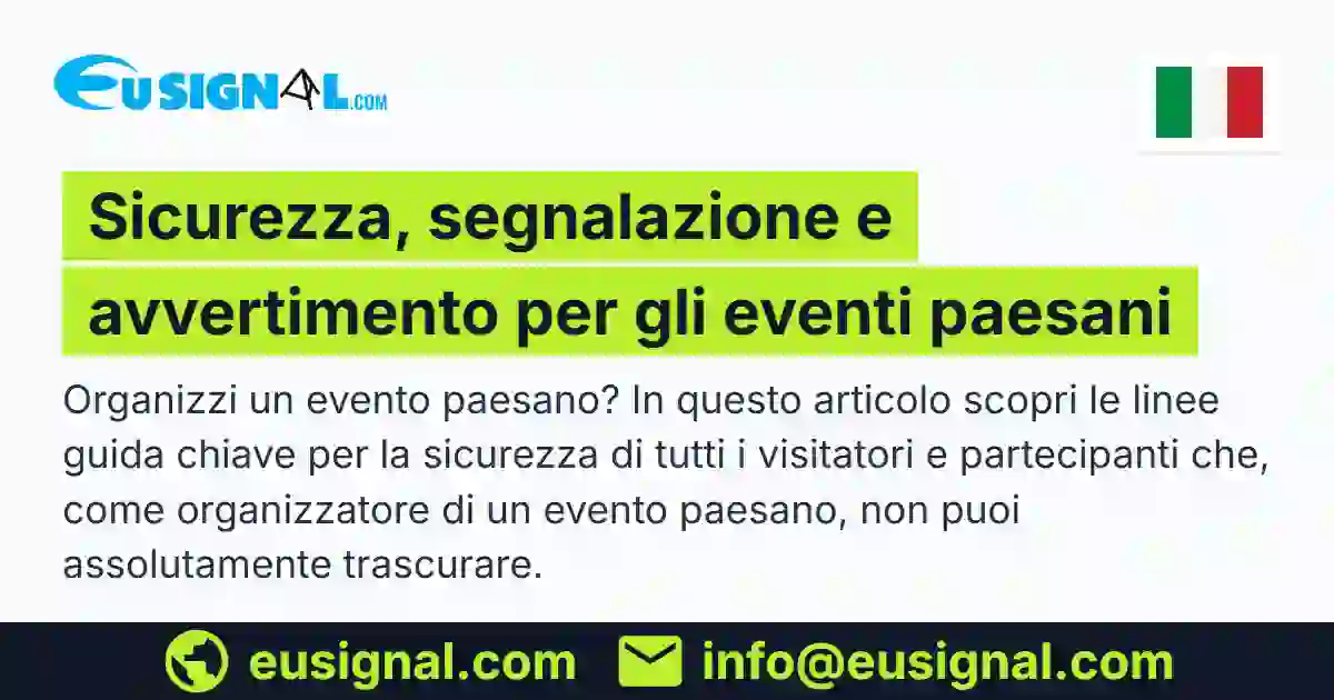 Sicurezza, segnalazione e avvertimento per gli eventi paesani EUSIGNAL Italia