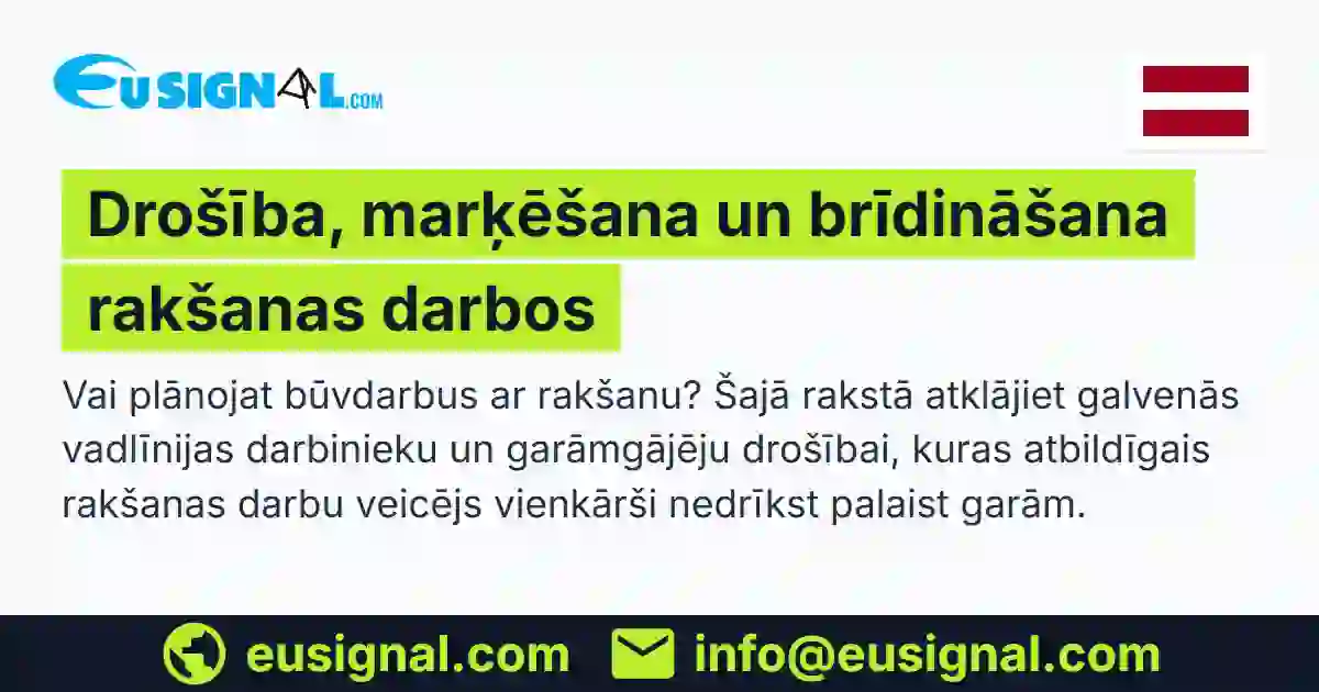 Drošība, marķēšana un brīdināšana rakšanas darbos EUSIGNAL Latvija