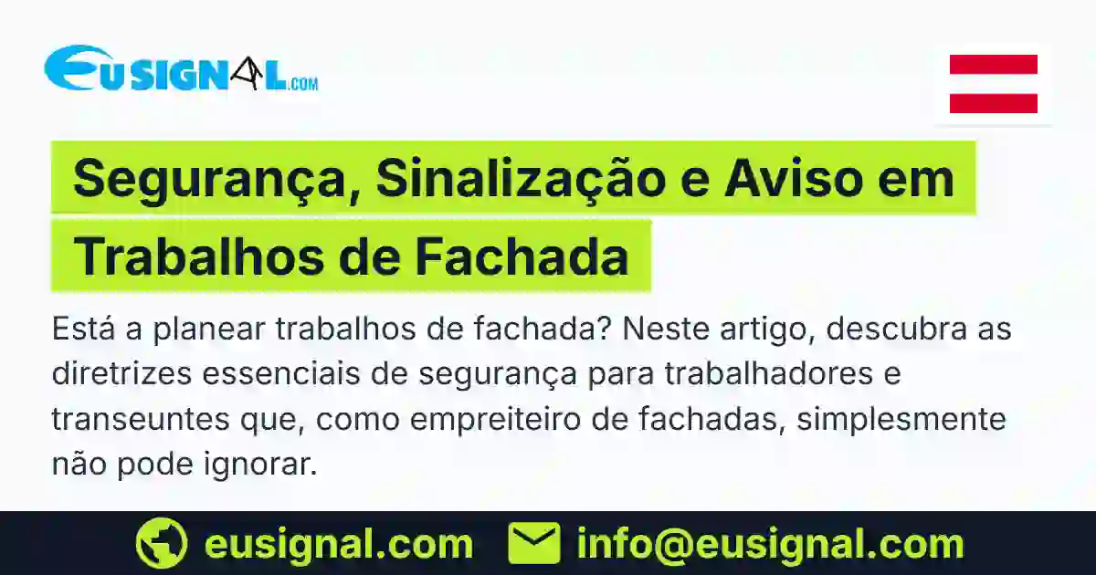 Segurança, Sinalização e Aviso em Trabalhos de Fachada EUSIGNAL Österreich