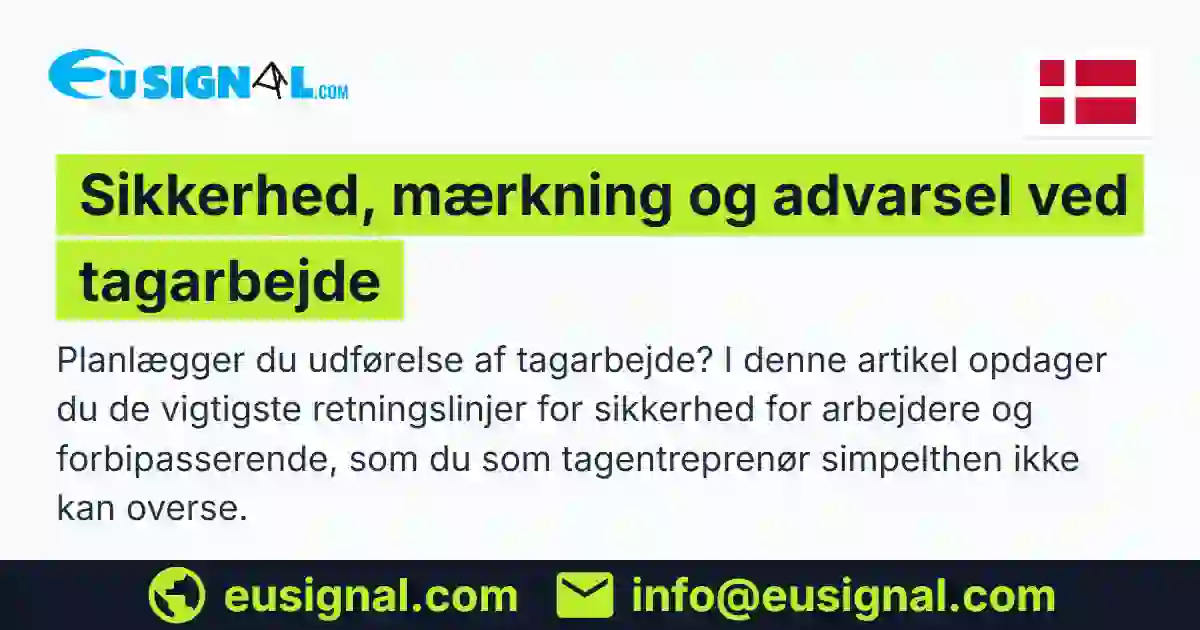 Sikkerhed, mærkning og advarsel ved tagarbejde EUSIGNAL Danmark