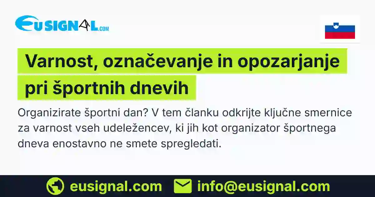 Varnost, označevanje in opozarjanje pri športnih dnevih EUSIGNAL Slovenija