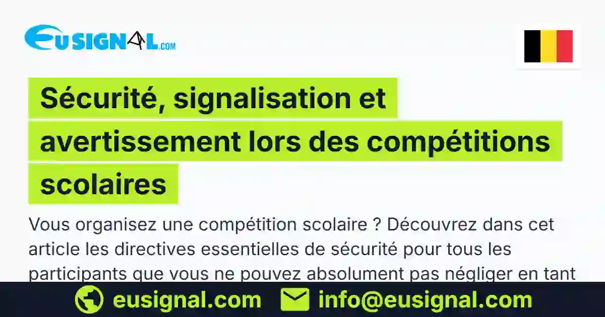 Sécurité, signalisation et avertissement lors des compétitions scolaires EUSIGNAL België