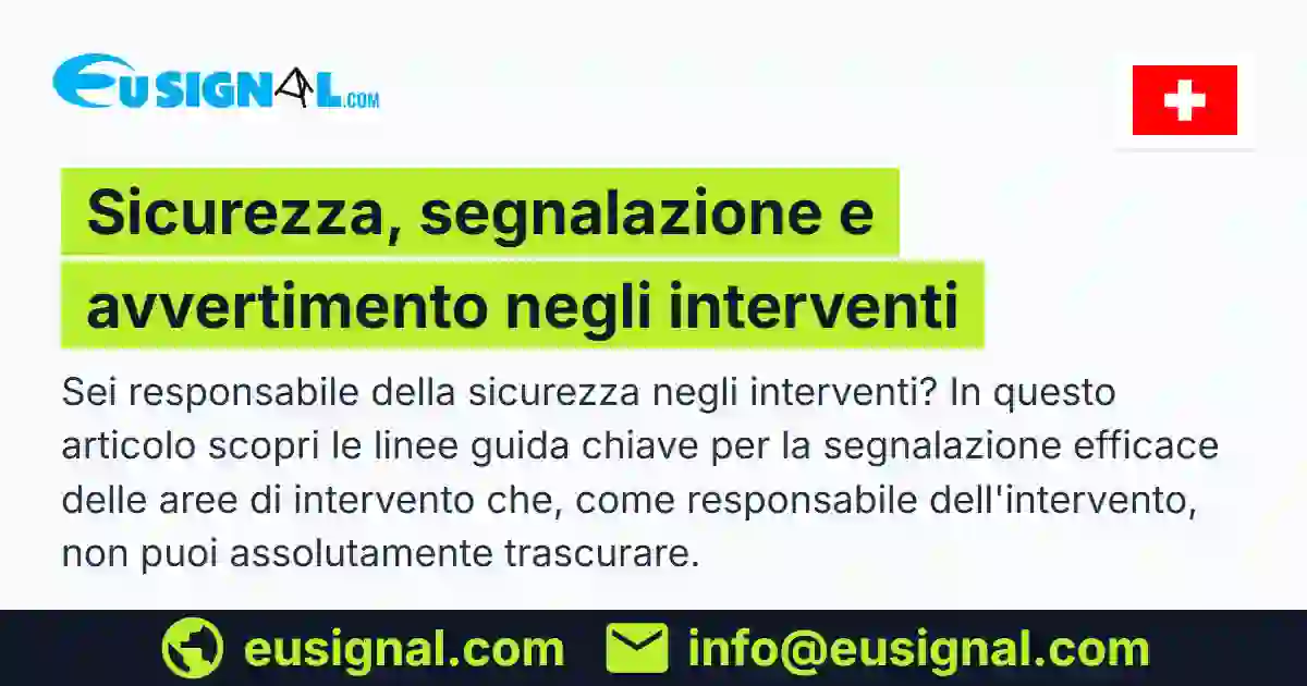 Sicurezza, segnalazione e avvertimento negli interventi EUSIGNAL Svizzera