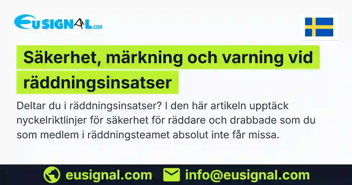 Säkerhet, märkning och varning vid räddningsinsatser EUSIGNAL Sverige