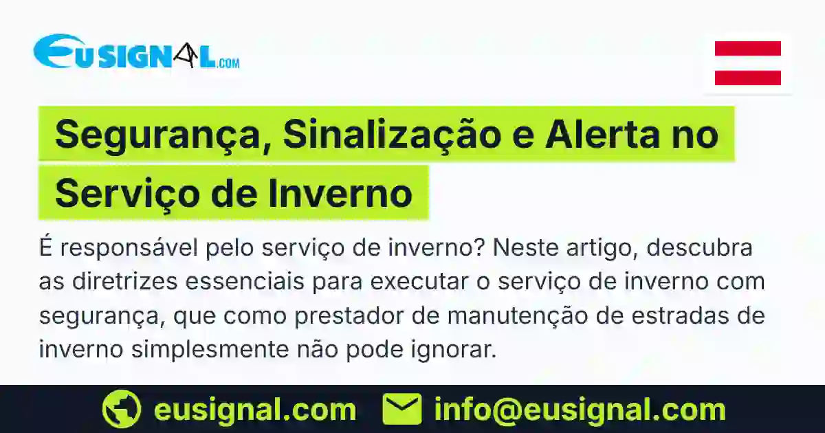 Segurança, Sinalização e Alerta no Serviço de Inverno EUSIGNAL Österreich