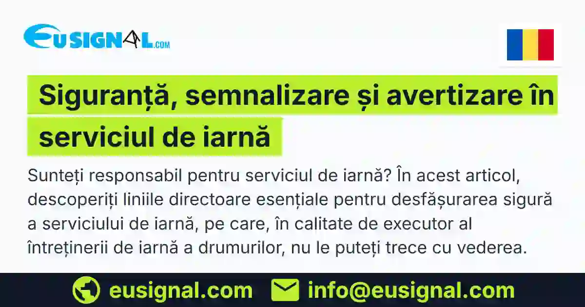 Siguranță, semnalizare și avertizare în serviciul de iarnă EUSIGNAL România