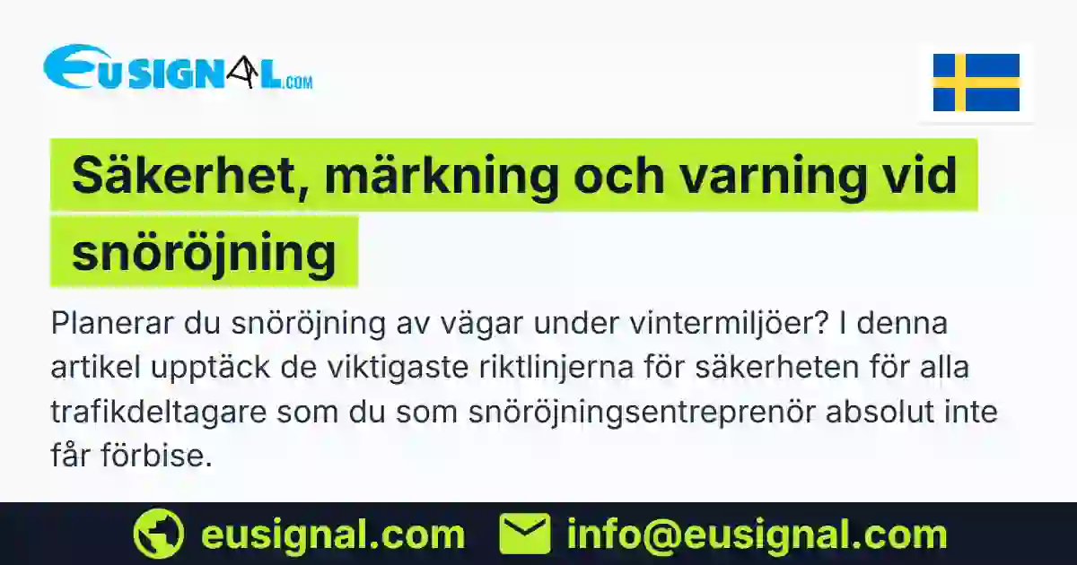 Säkerhet, märkning och varning vid snöröjning EUSIGNAL Sverige