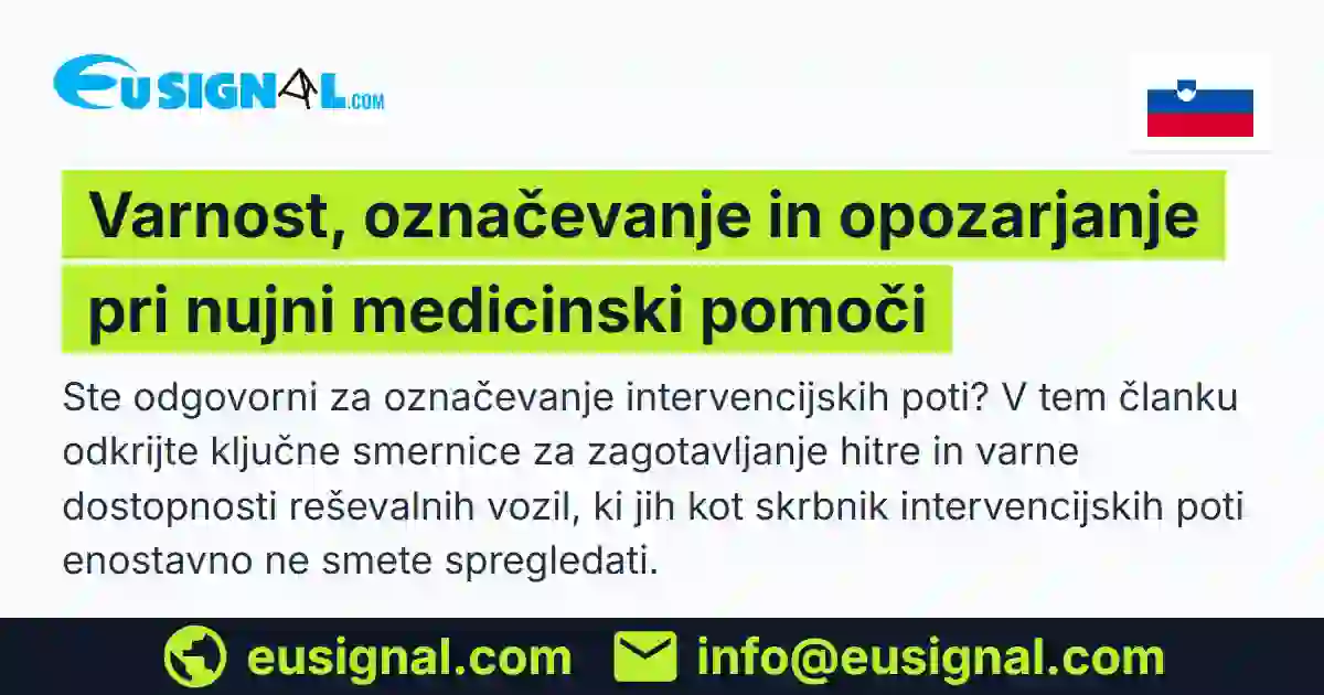 Varnost, označevanje in opozarjanje pri nujni medicinski pomoči EUSIGNAL Slovenija