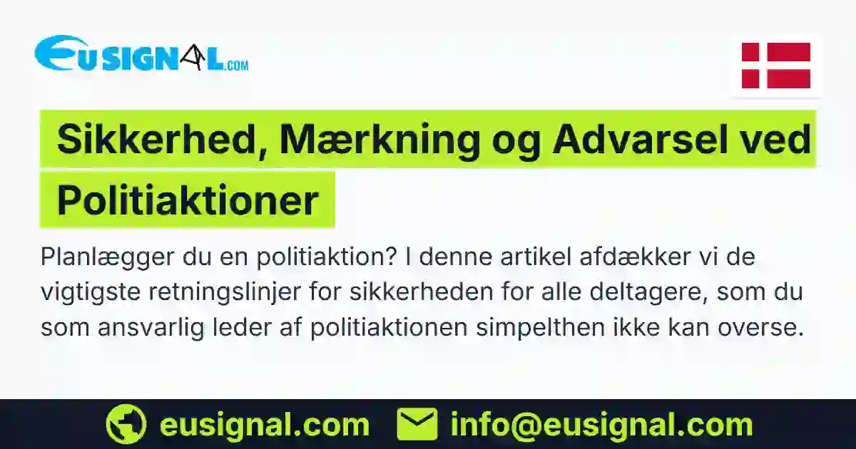 Sikkerhed, Mærkning og Advarsel ved Politiaktioner EUSIGNAL Danmark