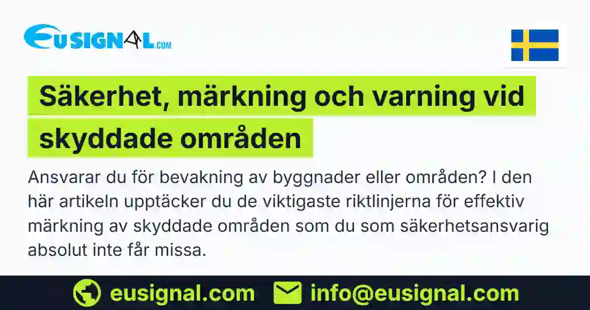 Säkerhet, märkning och varning vid skyddade områden EUSIGNAL Sverige