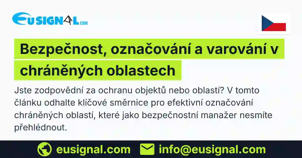 Bezpečnost, označování a varování v chráněných oblastech EUSIGNAL Česko