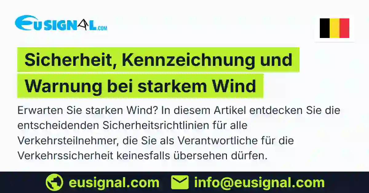 Sicherheit, Kennzeichnung und Warnung bei starkem Wind EUSIGNAL Belgien