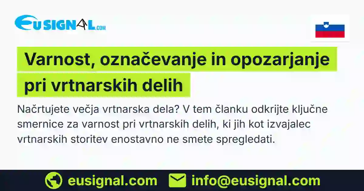Varnost, označevanje in opozarjanje pri vrtnarskih delih EUSIGNAL Slovenija
