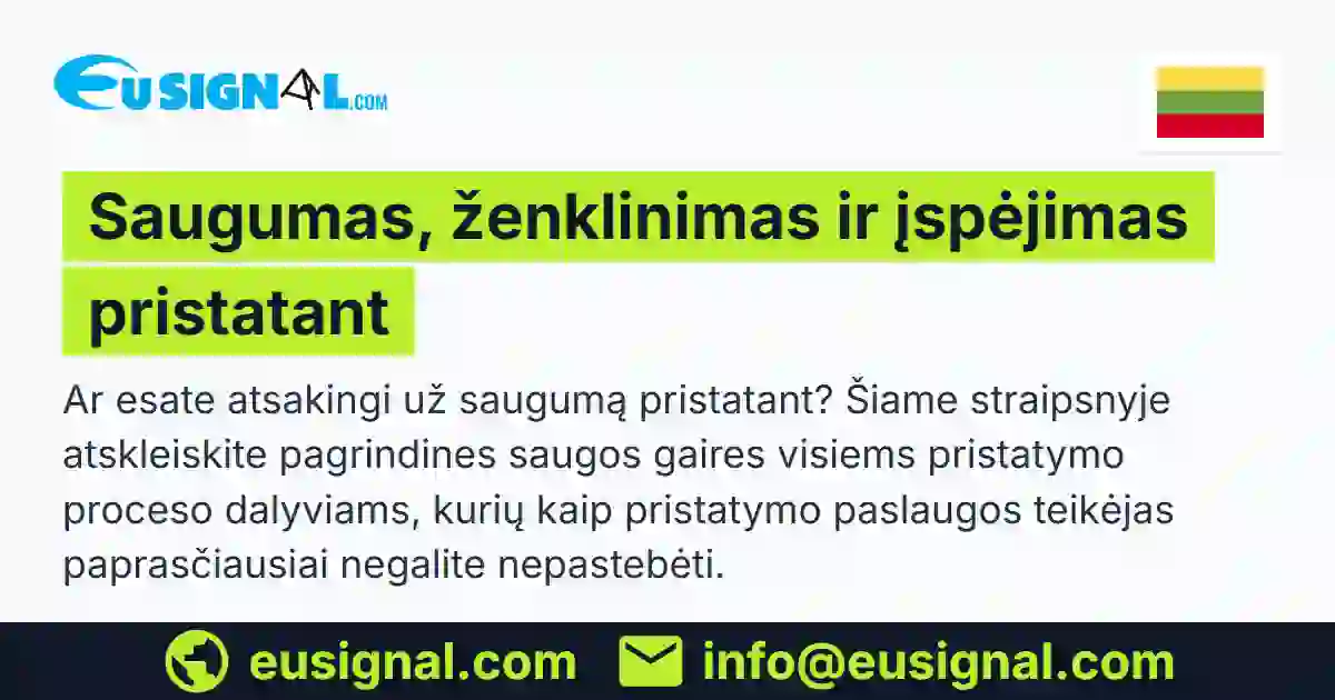 Saugumas, ženklinimas ir įspėjimas pristatant EUSIGNAL Lietuva