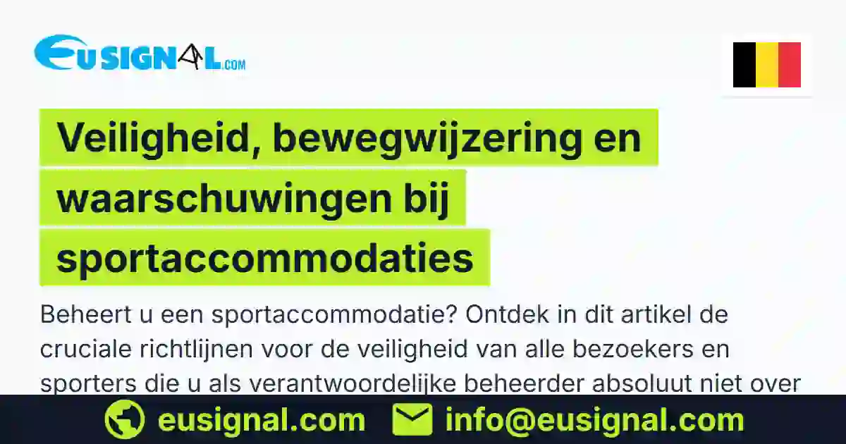 Veiligheid, bewegwijzering en waarschuwingen bij sportaccommodaties EUSIGNAL België